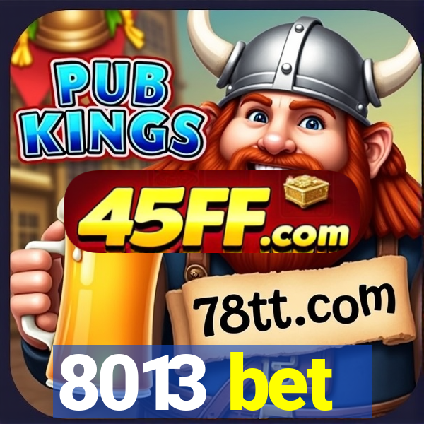 8013 bet